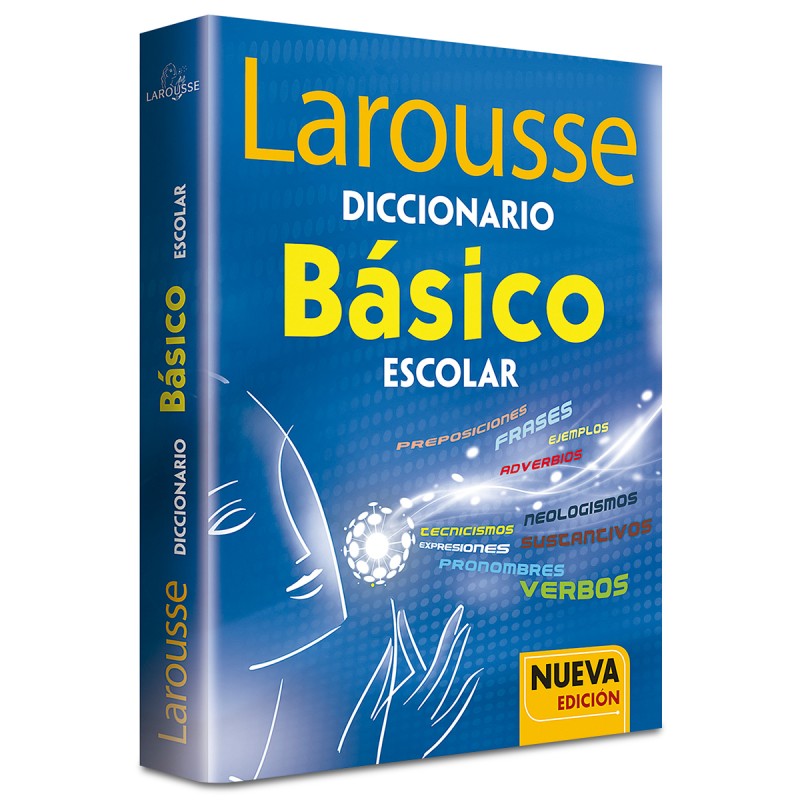 DICCIONARIO LAROUSSE BÁSICO ESCOLAR